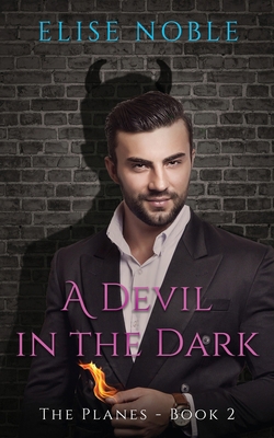 A Devil in the Dark 1912888939 Book Cover
