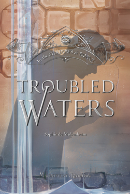 Troubled Waters: Volume 4 1621645711 Book Cover