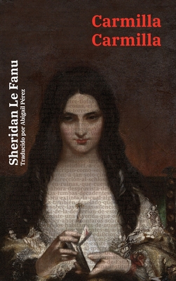 Carmilla - Carmilla: Texto paralelo bilingüe - ... [Spanish] 1836471866 Book Cover