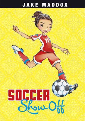 Soccer Show-Off 1434241440 Book Cover