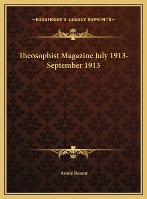 Theosophist Magazine July 1913-September 1913 1169799566 Book Cover