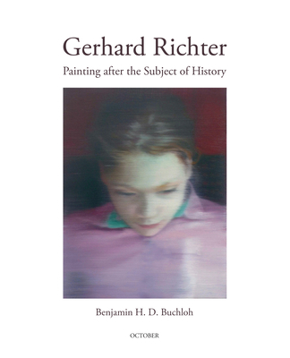 Gerhard Richter: Painting After the Subject of ... 0262543532 Book Cover