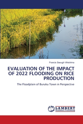 Evaluation of the Impact of 2022 Flooding on Ri... 6208423007 Book Cover