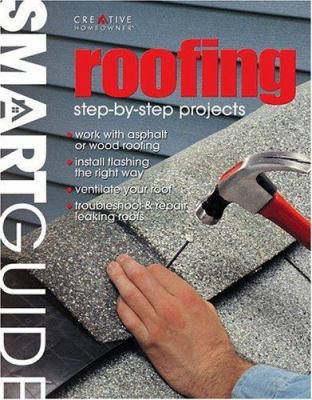 Roofing: Step-By-Step Projects 1580111491 Book Cover