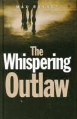 The Whispering Outlaw 1408462877 Book Cover