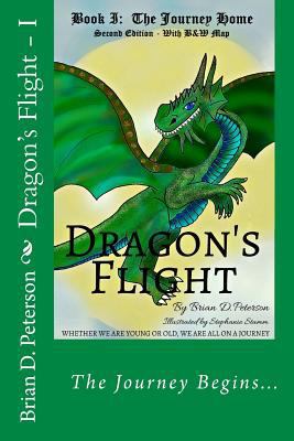 Dragon's Flight - I: The Journey Home - With B&... 1530995817 Book Cover