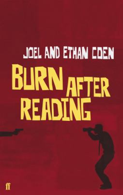 Burn After Reading: A Screenplay 0571245226 Book Cover