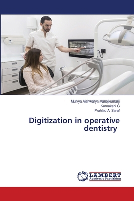 Digitization in operative dentistry 6207485564 Book Cover