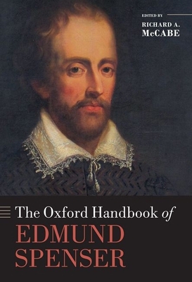 The Oxford Handbook of Edmund Spenser 0199227365 Book Cover