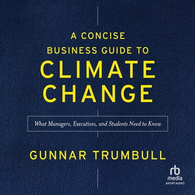 A Concise Business Guide to Climate Change: Wha... B0F41CYFMM Book Cover
