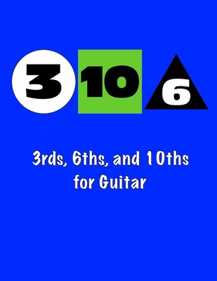3rds, 10ths, and 6ths Intervals for Guitar B0D8LGJH92 Book Cover