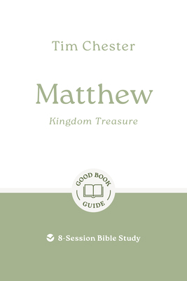 Matthew: Kingdom Treasure: 9-Session Bible Study 1784984973 Book Cover