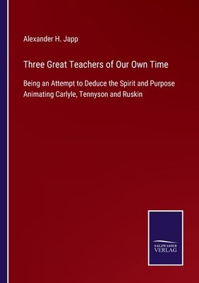 Three Great Teachers of Our Own Time: Being an ... 3375038186 Book Cover