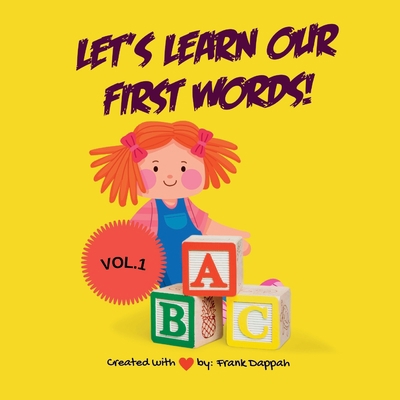 ABC, Let's Learn Our First Words! B0BTRSXLQ4 Book Cover