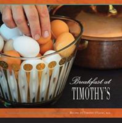 Breakfast at Timothy's 0989788547 Book Cover
