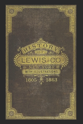 History of Lewis County, New York: With Illustr... 1702318982 Book Cover