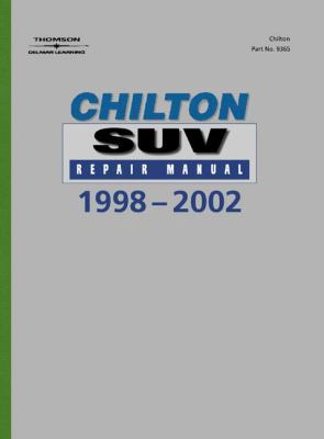 Chilton's Suv Repair Manual, 1998-2002 - Perenn... 0801993652 Book Cover