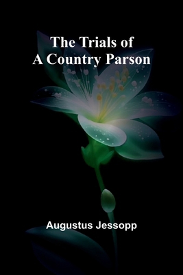 The Trials of a Country Parson 9362095998 Book Cover