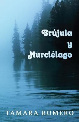 Brújula y Murciélago [Spanish] 1544163762 Book Cover