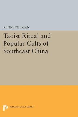 Taoist Ritual and Popular Cults of Southeast China 0691601127 Book Cover