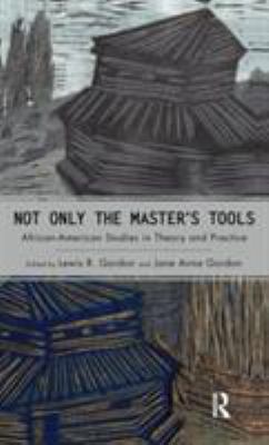 Not Only the Master's Tools: African American S... 1594511462 Book Cover