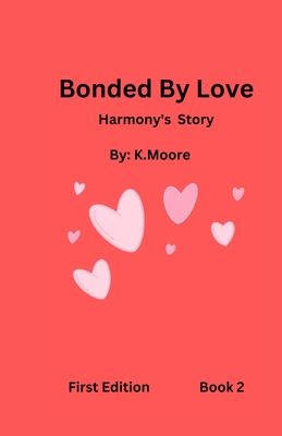 Bonded By Love (Harmony) B0DSGN8D6J Book Cover