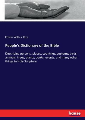 People's Dictionary of the Bible: Describing pe... 3337241115 Book Cover