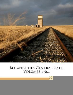 Botanisches Centralblatt. [German] 1278964452 Book Cover