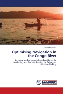 Optimising Navigation in the Congo River 3330797169 Book Cover
