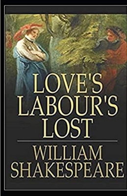 Loves Labours Lost Illustrated B09DMTNBXB Book Cover