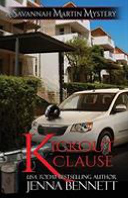 Kickout Clause: A Savannah Martin Novel 0989943445 Book Cover