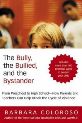 The Bully, the Bullied, and the Bystander 006001430X Book Cover