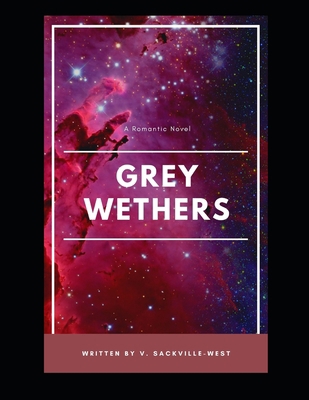 Grey Wethers: A Romantic Novel            Book Cover
