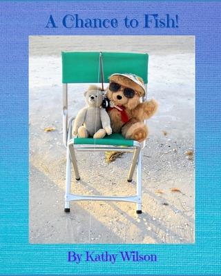 A Chance to Fish! B08DV6B4W9 Book Cover