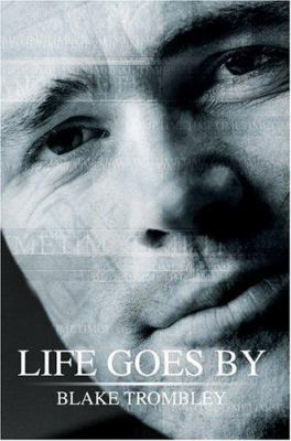 Life Goes By 0595330290 Book Cover