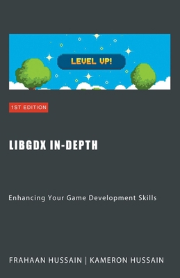 LibGDX In-Depth: Enhancing Your Game Developmen... B0CQC3Z3K6 Book Cover