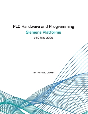 PLC Hardware and Programming - Siemens Platforms B0H138SRXR Book Cover