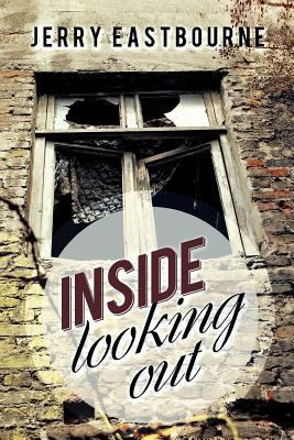 Inside Looking Out 147978771X Book Cover