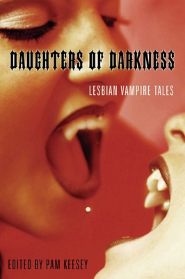 Daughters of Darkness: Lesbian Vampire Tales 157344233X Book Cover