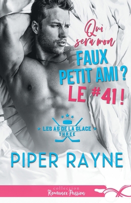 Qui sera mon faux petit ami ? Le #41 !: Les as ... [French] B0DMZZK5TZ Book Cover