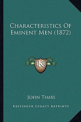 Characteristics Of Eminent Men (1872) 1165370603 Book Cover