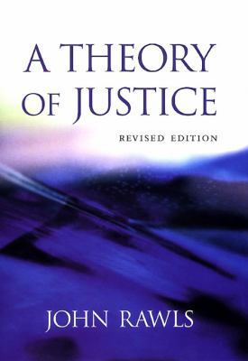 A Theory of Justice: Revised Edition 0674000773 Book Cover