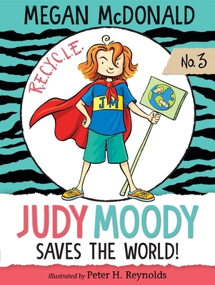Judy Moody Saves the World!: (A Fun and Educati... 1536200727 Book Cover