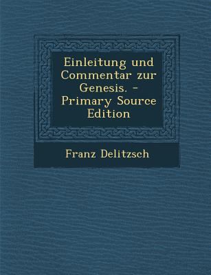 Einleitung Und Commentar Zur Genesis. [German] 1294089382 Book Cover