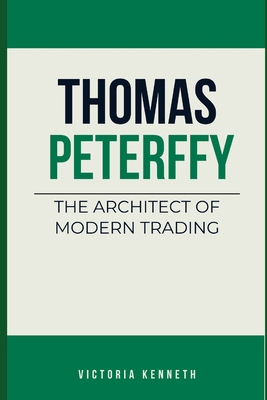 Thomas Peterffy: The Architect of Modern Trading B0DTV1DHYG Book Cover