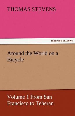 Around the World on a Bicycle 3842427875 Book Cover
