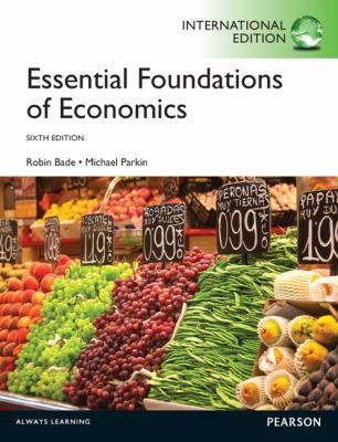 Essential Foundations of Economics. Robin Bade,... 027376831X Book Cover