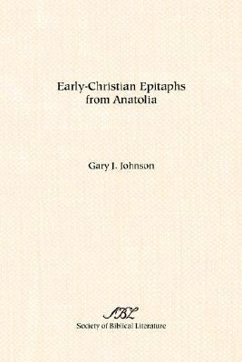 Early-Christian Epitaphs from Anatolia 1589831438 Book Cover