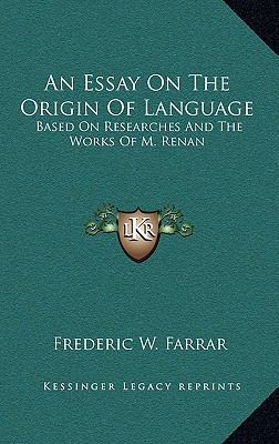 An Essay on the Origin of Language: Based on Re... 1163353655 Book Cover