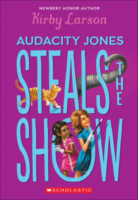 Audacity Jones Steals the Show 0606411313 Book Cover